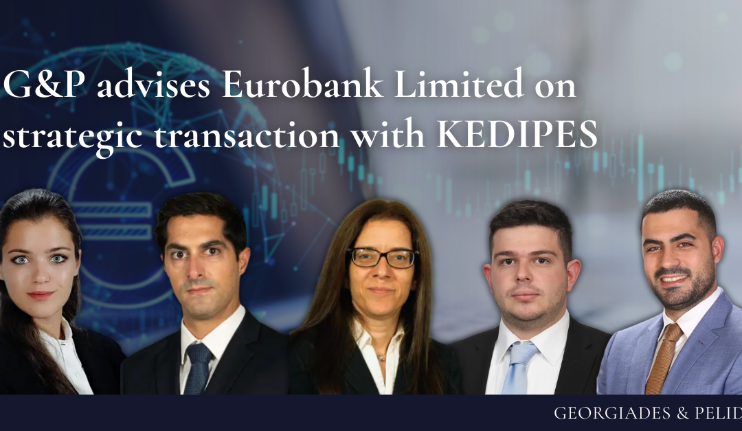 G&P advises Eurobank Limited on strategic transaction with KEDIPES